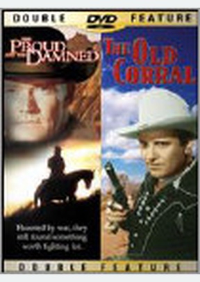 PROUDANDTHEDAMNED/OLD CORRAL