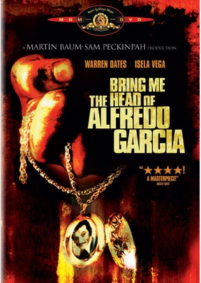 Bring Me The Head Of Alfredo Garcia