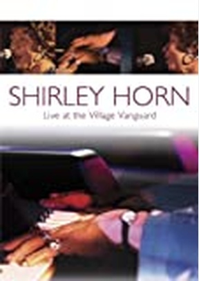 Shirley Horn: Live At Village Vanguard