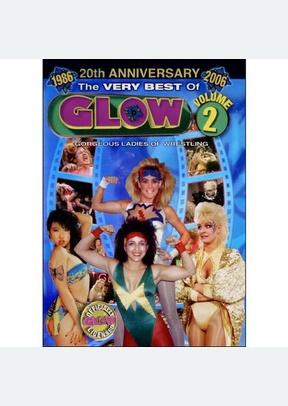Very Best of GLOW: Gorgeous Ladies Of Wrestling Volume 2