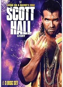 WWE: Living on a Razor's Edge - The Scott Hall Story