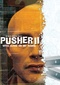 Pusher 2: With Blood On My Hands