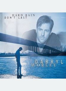 HARD RAIN DONT LAST