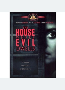 The House Where Evil Dwells