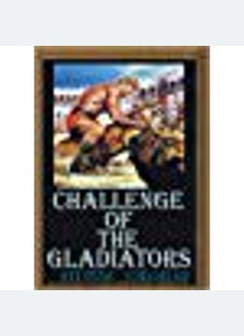 CHALLENGE OF THE GLADIATORS