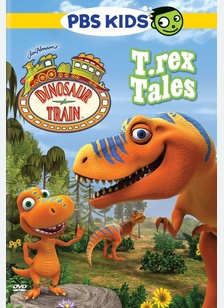 Dinosaur Train: T-Rex Tales