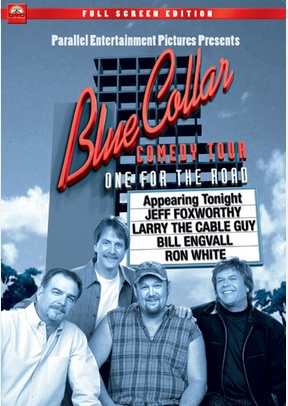 Blue Collar Comedy Tour: One For The Road