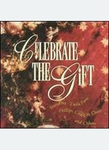 CELEBRATE THE GIFT