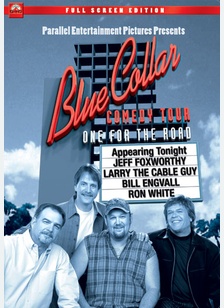 Blue Collar Comedy Tour: One For The Road