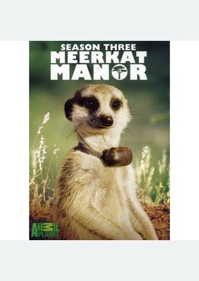 Meerkat Manor: Season Three