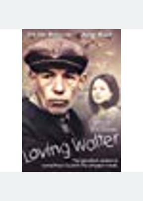 Loving Walter
