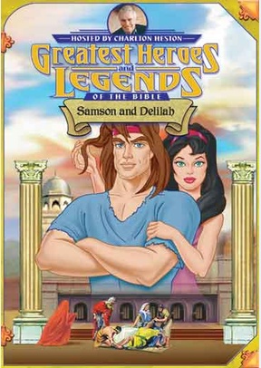 Greatest Heroes & Legends Of The Bible: Samson & Delilah