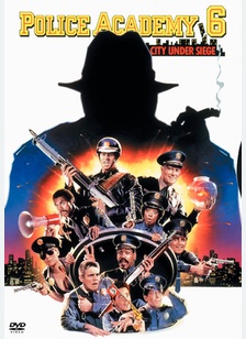 Police Academy 6: City Under Siege