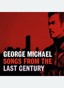 SONGS FROM THE LAST CENTURY