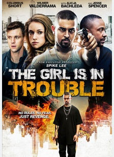The Girl Is In Trouble