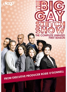 The Big Gay Sketch Show: The Complete First Season