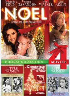 Noel / A Christmas without Snow / Little Women: Meg's Story / Little Women: Jo's Story