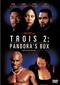 Trois 2: Pandora's Box