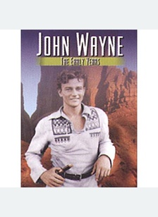 John Wayne: The Early Years