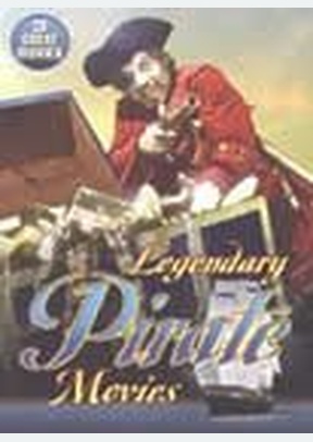 LEGENDARY PIRATE MOVIES