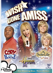 Wish Gone Amiss: Cory in the House/Hannah Montana/The Suite Life of Zack & Cody
