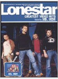 LONESTAR:GREATEST VIDEO HITS
