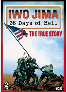 Iwo Jima: 36 Days of Hell