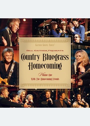 Gaither: Country Bluegrass Homecoming Volume 1