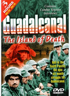 Guadalcanal: The Island of Death