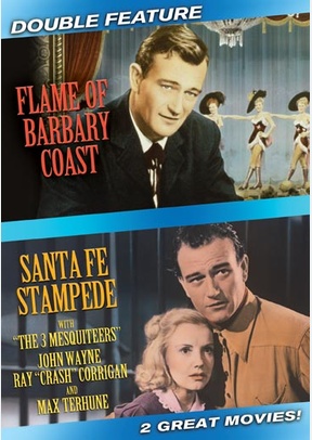 Flame of Barbary Coast / Santa Fe Stampede