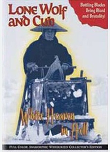 Lone Wolf & Cub: White Heaven in Hell