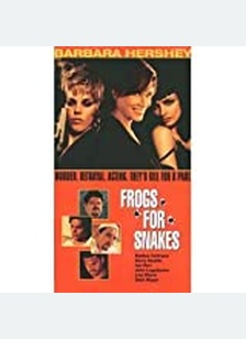 FROGS FOR SNAKES