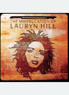 "The Miseducation of Lauryn Hill"