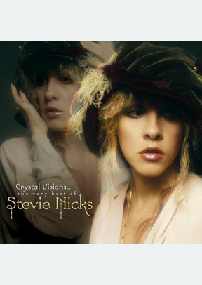 Crystal Visions...the Very Best of Stevie Nicks