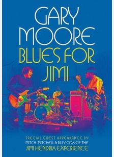 Gary Moore: Blues for Jimi Live in London