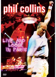 Phil Collins: Live & Loose In Paris