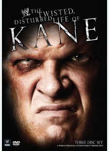 WWE: The Twisted, Disturbed Life of Kane