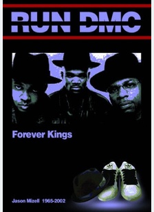 Run DMC: Forever Kings
