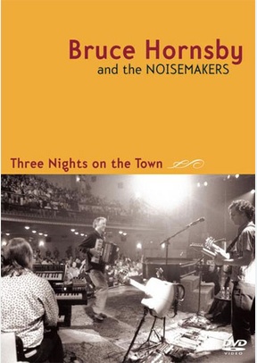 Bruce Hornsby: Three Nights on the Town