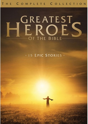 Greatest Heroes of the Bible: The Complete Collection