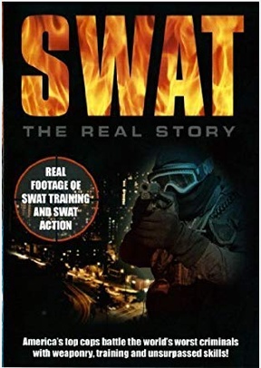 S.W.A.T.: The Real Story