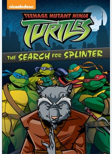 Teenage Mutant Ninja Turtles: The Search for Splinter