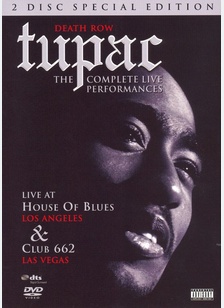 Tupac Shakur: Death Row The Complete Live Performances
