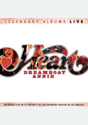 "Legendary Albums Live: Dreamboat Annie"