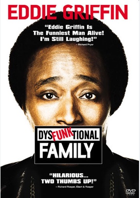 Eddie Griffin: Dysfunktional Family