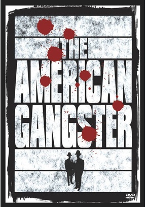 The American Gangster