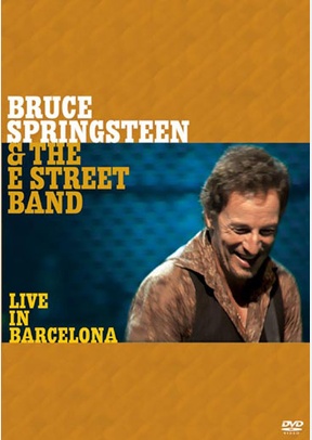 Bruce Springsteen And The E Street Band: Live In Barcelona