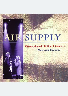 GREATEST HITS LIVE...NOW AND F
