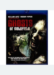Ghosts of Goldfield