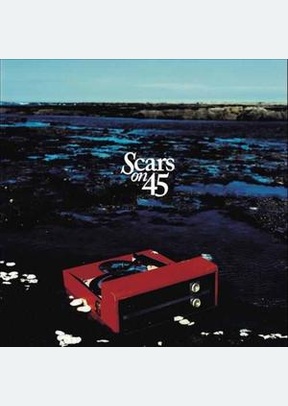 SCARS ON 45